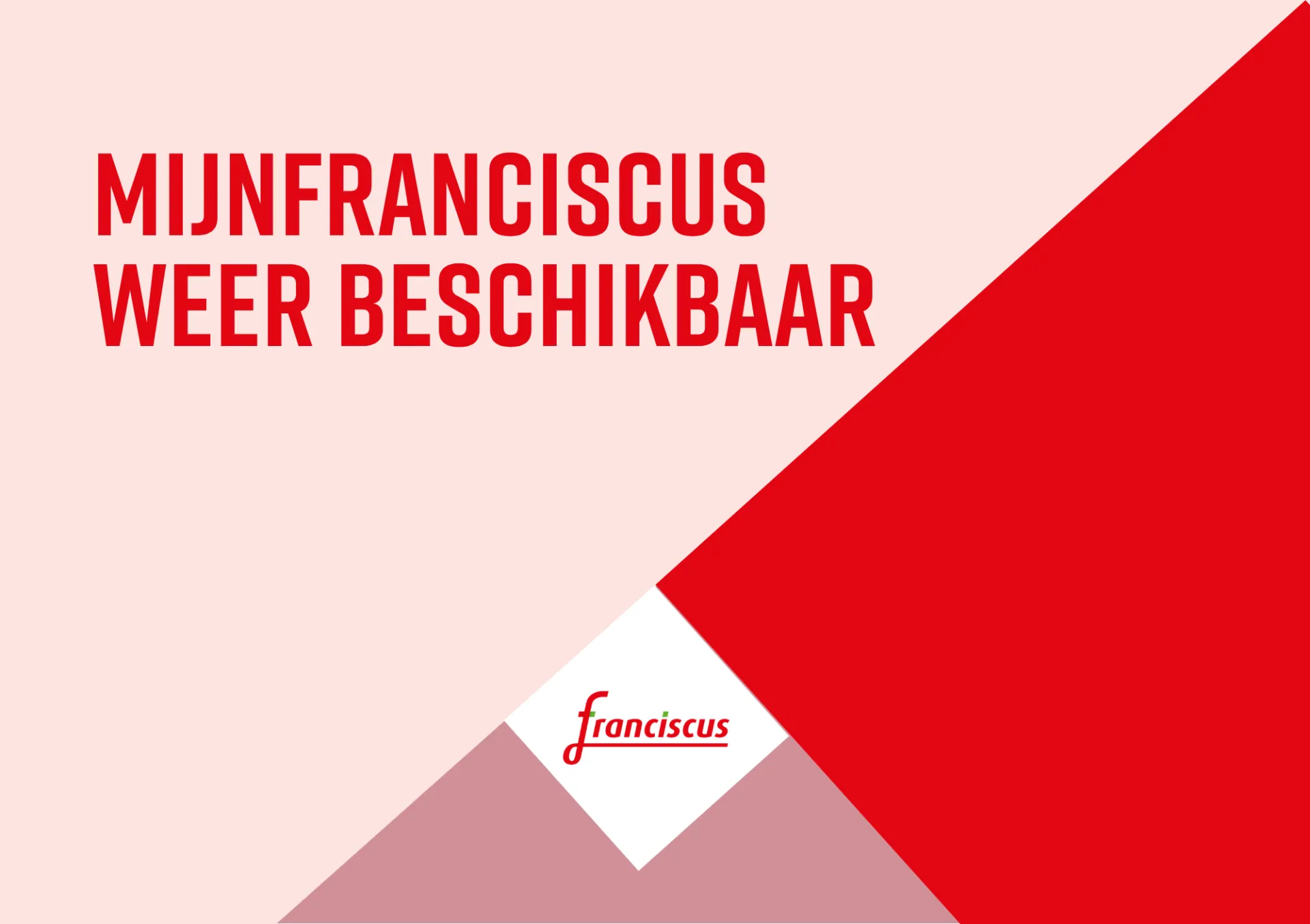 MijnFranciscus weer beschikbaar